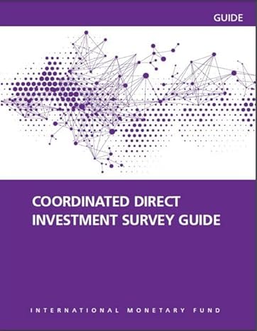 guide coordinated direct investment survey guide international monetary fund 1st edition international