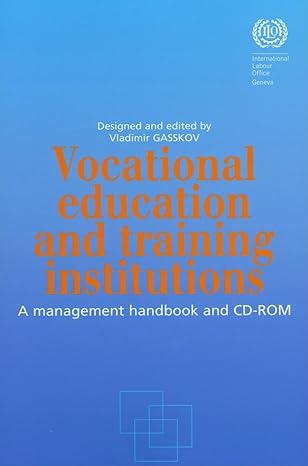 vocational education and training institutions a management handbook and cd rom 1st edition vladimir gasskov