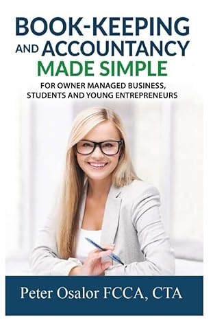 bookkeeping and accountancy made simple for owner managed businesses students and young entrepreneurs 1st