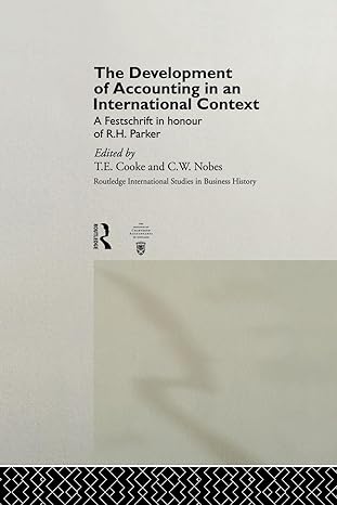 the development of accounting in an international context 1st edition t e cooke ,c w nobes 0415757088,