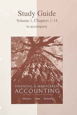 study guide volume 1 chapters 1 14 for use with financial and managerial accounting a basis for business