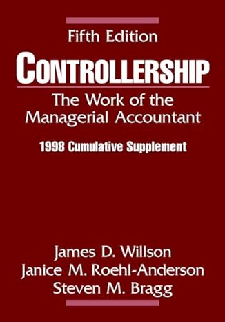 controllership 1998 cumulative supplement the work of the managerial accountant 5th edition james d willson