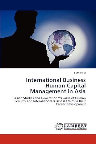 international business human capital management in asia asian studies and generation ys value of human