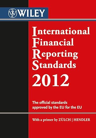wiley international financial reporting standards 2012 the official standards approved by the eu for the eu