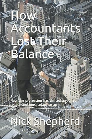 how accountants lost their balance how the profession has drifted away from reality and must adapt to an