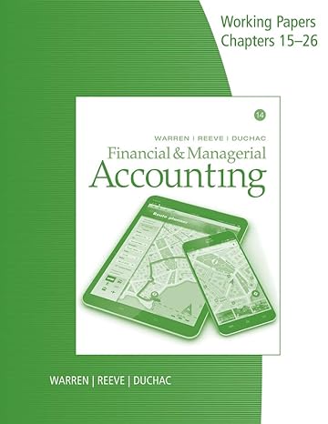 warren/reeve/duchac’s financial & managerial accounting, 14e 14th edition carl s warren ,james m reeve