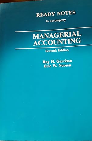 ready notes to accompany managerial accounting 1st edition garrison 025614978x, 978-0256149784