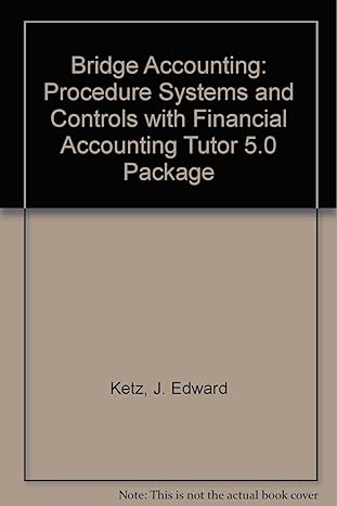 bridge accounting procedure systems and controls with financial accounting tutor 5 0 package 1st edition j