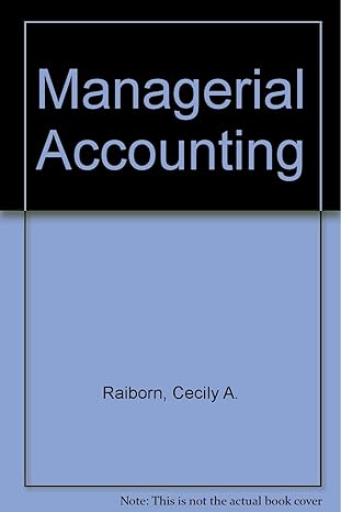 managerial accounting study guide 1st edition cecily a raiborn ,jesse t barfield ,michael r kinney ,alan