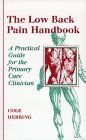 the low back pain handbook a practical guide for the primary care clinician 1st edition stanley a herring md