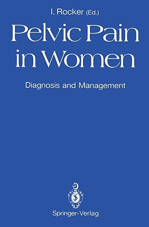 pelvic pain in women diagnosis and management 1st edition israel rocker ,l p thomas 1447132920, 978-1447132929