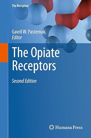 the opiate receptors 1st edition gavril w pasternak 1617797219, 978-1617797217
