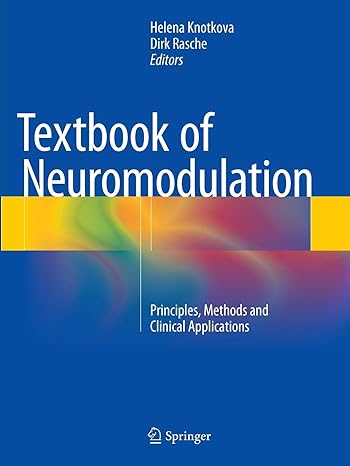 textbook of neuromodulation principles methods and clinical applications 1st edition helena knotkova ,dirk