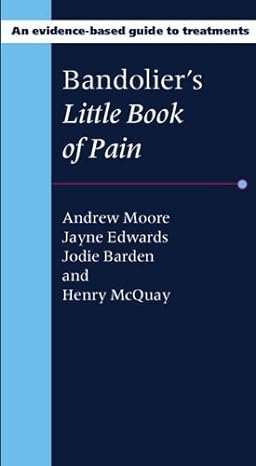 bandoliers little book of pain 1st edition andrew moore ,jayne edwards ,jodie barden ,henry mcquay
