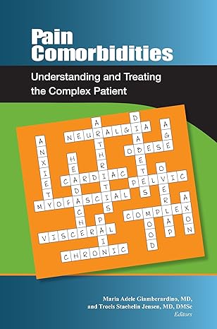 pain comorbidities understanding and treating the complex patient 1st edition maria adele giamberardino