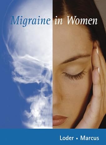 migraine in women 1st edition elizabeth loder ,dawn a marcus 1550091808, 978-1550091809