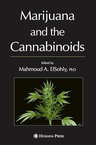 marijuana and the cannabinoids 1st edition mahmoud a elsohly 1617375810, 978-1617375811