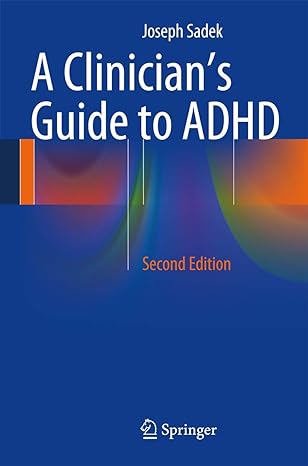 a clinicians guide to adhd 2nd edition joseph sadek 3319023586, 978-3319023588