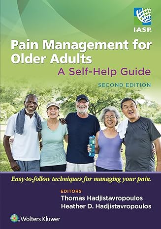 pain management for older adults 2nd edition thomas hadjistavropoulos ,heather hadjistavropoulos 149639481x,