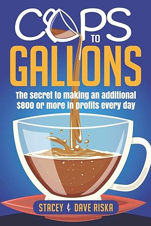 cops gallons the secret to making an additional $800 or more in profits every day stacey dave riska 1st