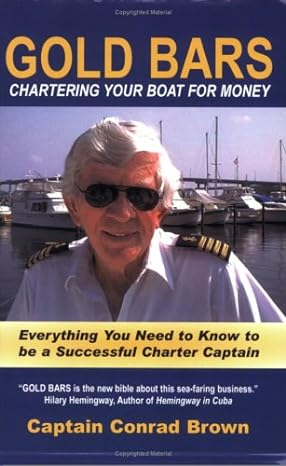 copyrighted material gold bars chartering your boat for money everything you need to know to be a successful