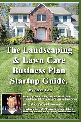 the landscaping and lawn care business plan startup guide a step by step guide on how to make a landscape or