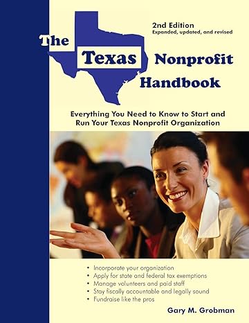 the texas nonprofit handbook everything you need to know to start and run your texas nonprofit organization