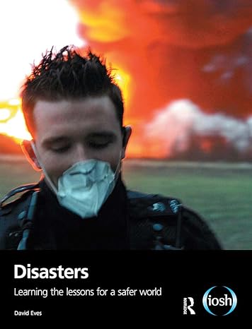 disasters learning the lessons for a safer world 1st edition david eves 1138920193, 978-1138920194