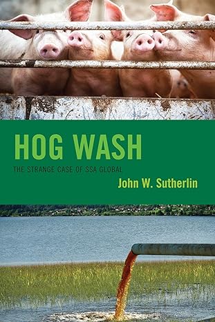 hog wash 1st edition john w sutherlin 0761874186, 978-0761874188