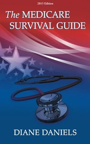 the medicare survival guide 2015th edition diane daniels 1504905261, 978-1504905268