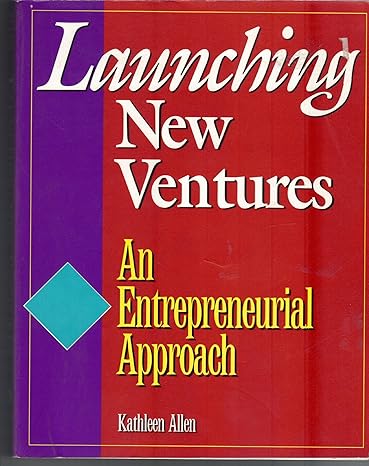 launching new ventures an entrepreneurial approach 1995th edition kathleen r allen 0936894733, 978-0936894737