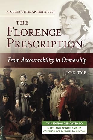 the florence prescription from accountability to ownership 4th edition joe tye 1887511431, 978-1887511438