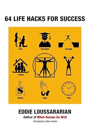 64 life hacks for success 1st edition eddie loussararian b087sd7md6, 979-8637863792