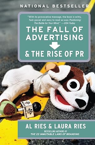 the fall of advertising and the rise of pr 1st edition al ries ,laura ries 0060081996, 978-0060081997