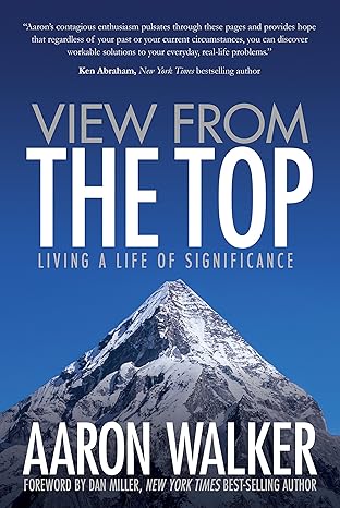 View From The Top Living A Life Of Significance