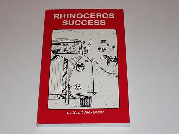rhinoceros success 12th printing edition scott alexander ,laurie smallwood 0937382000, 978-0937382004