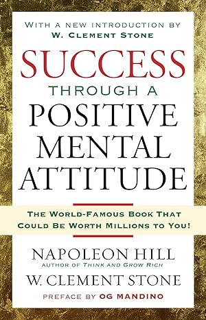 success through a positive mental attitude 1st edition napoleon hill ,w stone 1416541594, 978-1416541592