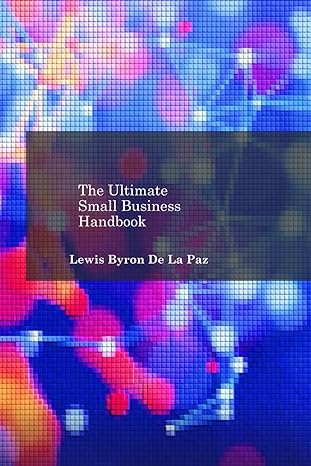 the ultimate small business handbook 1st edition lewis byron de la paz b0cr8d9y3p, 979-8873506255