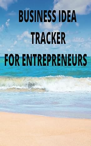 business idea tracker for entrepreneurs 1st edition t b0crj2twzg