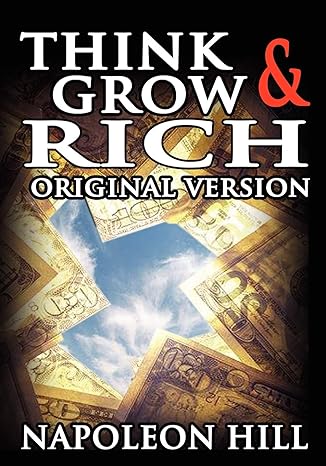 think and grow rich the original version original edition napoleon hill 9562913244, 978-9562913249