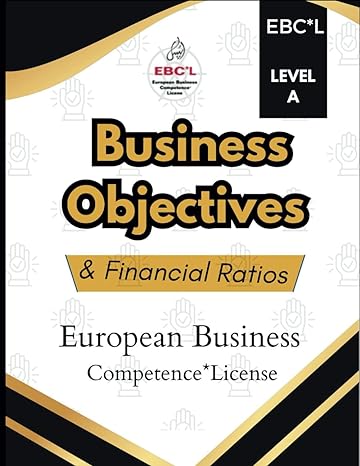 business objectives and financial ratios european business competence license 1st edition dr mohammad ali