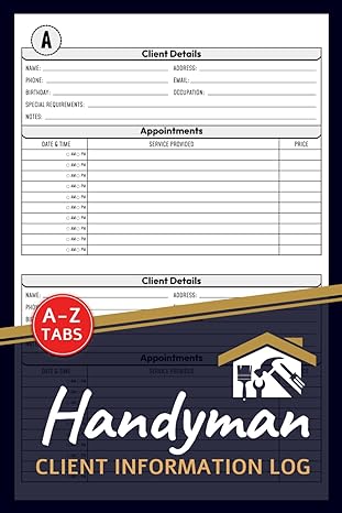 handyman client information log handyman home repairs customer data and appointment book with a z alphabetic