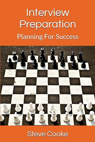 interview preparation planning for success 1st edition steve cooke b0cw6jld3m, 979-8880203192