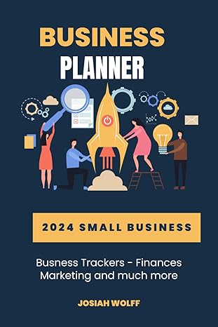 business planner   2024 small business business tracker _ finances marketing and much more 1st edition josiah