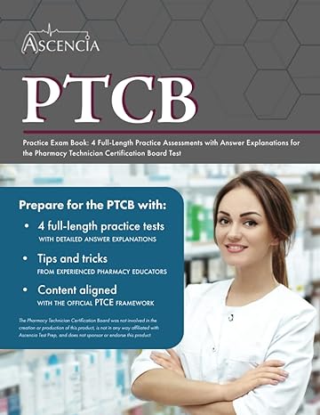 ptcb practice exam book 4 full length practice assessments with answer explanations for the pharmacy