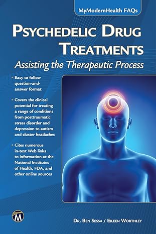 psychedelic drug treatments assisting the therapeutic process 1st edition ben sessa, eileen worthley