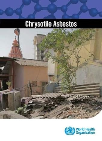 chrysotile asbestos 1st edition world health organization 9241564814, 978-9241564816