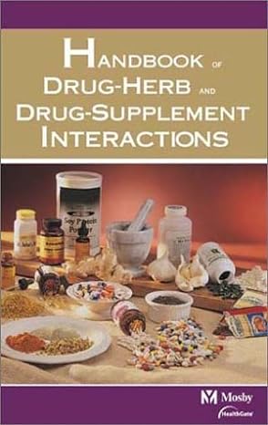 mosbys handbook of drug herb and drug supplement interactions 1st edition healthgate date corporation mosby
