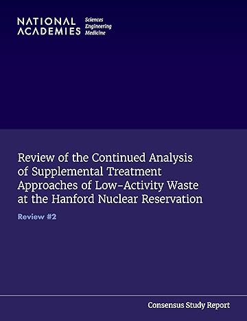 review of the continued analysis of supplemental treatment approaches of low activity waste at the hanford