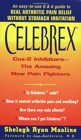 celebrex cox 2 inhibitors the amazing new pain fighters 1st edition shelagh r masline 0380808978,